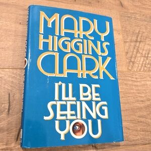 Vintage 90s Mary Higgins Clark I'll‎ Be Seeing You Hardcover Book